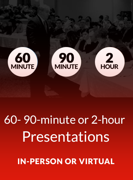 60- 90-minute or 2-hour Presentation In-Person or Virtual
