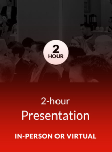 2-hour Presentation In-Person or Virtual