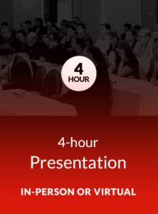 4-hour Presentation In-Person or Virtual